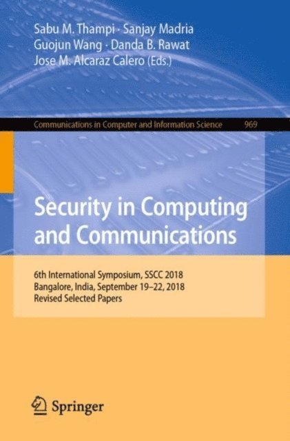 Jose M. Alcaraz Calero, Danda B. Rawat, Guojun Wang, Sanjay Madria, Sabu M. Thampi - Security in Computing and Communications, E-bok