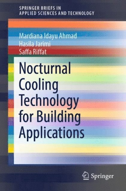 Saffa Riffat, Hasila Jarimi, Mardiana Idayu Ahmad - Nocturnal Cooling Technology for Building Applications, E-bok