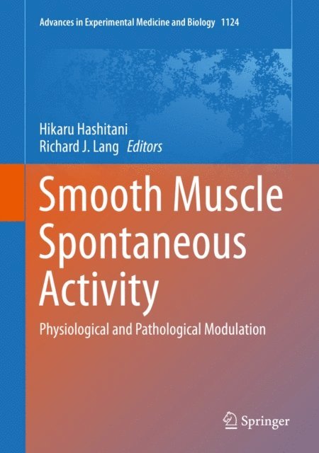 Richard J. Lang, Hikaru Hashitani - Smooth Muscle Spontaneous Activity, E-bok