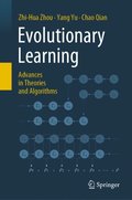 Evolutionary Learning: Advances in Theories and Algorithms