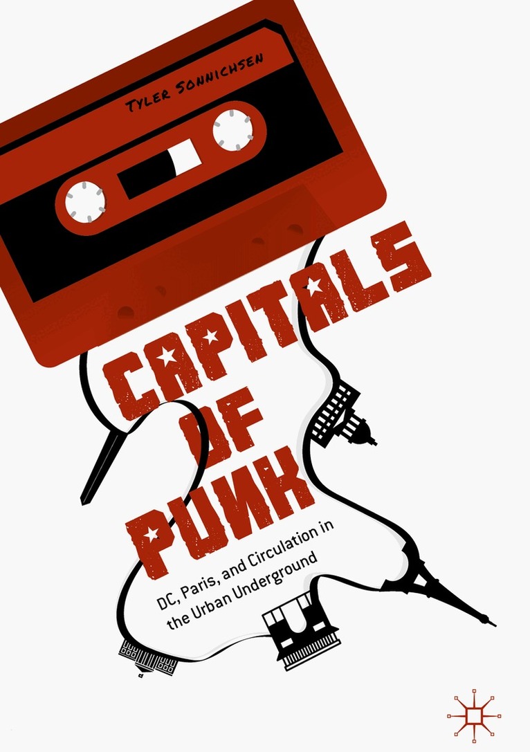 Tyler Sonnichsen - Capitals of Punk, Inbunden
