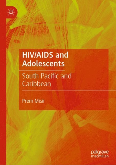 Prem Misir - HIV/AIDS and Adolescents, E-bok