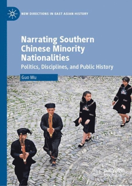 Guo Wu - Narrating Southern Chinese Minority Nationalities, E-bok