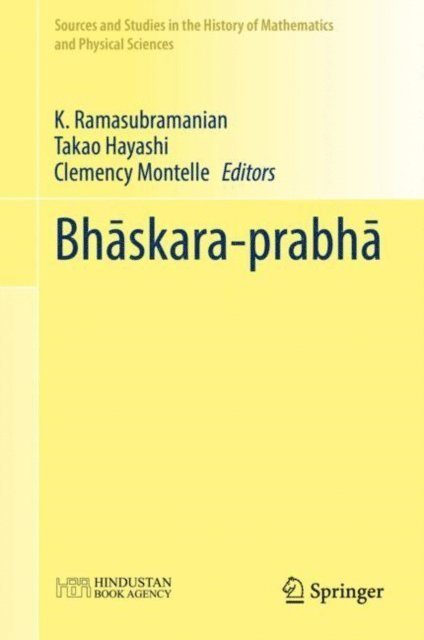 Clemency Montelle, Takao Hayashi, K. Ramasubramanian - Bhaskara-prabha, E-bok