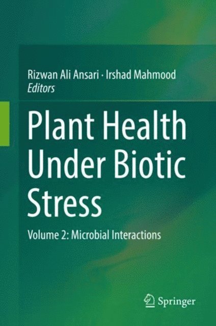 Irshad Mahmood, Rizwan Ali Ansari - Plant Health Under Biotic Stress, E-bok