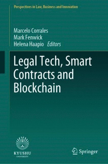 Helena Haapio, Mark Fenwick, Marcelo Corrales - Legal Tech, Smart Contracts and Blockchain, E-bok