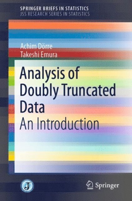Takeshi Emura, Achim Dorre - Analysis of Doubly Truncated Data, E-bok