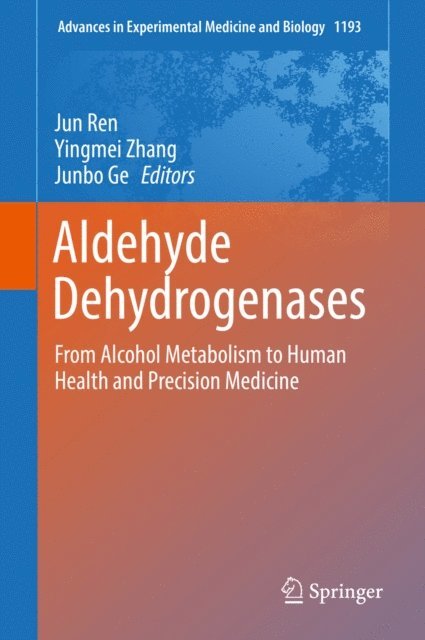 Junbo Ge, Yingmei Zhang, Jun Ren - Aldehyde Dehydrogenases, E-bok