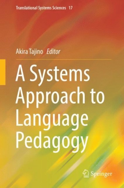 Akira Tajino - Systems Approach to Language Pedagogy, E-bok