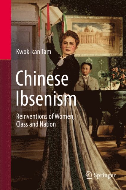 Kwok-kan Tam - Chinese Ibsenism, E-bok