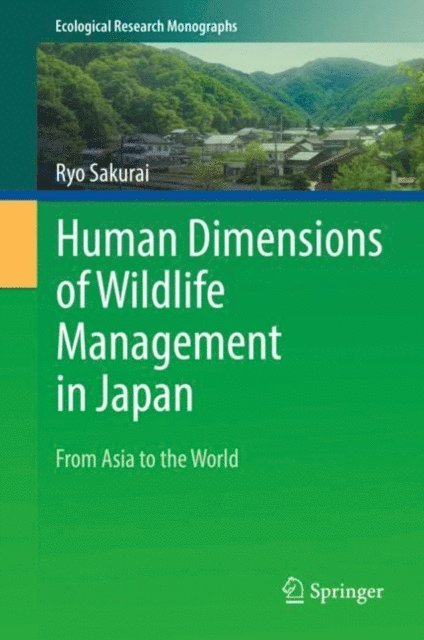 Ryo Sakurai - Human Dimensions of Wildlife Management in Japan, E-bok