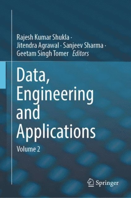 Geetam Singh Tomer, Sanjeev Sharma, Jitendra Agrawal, Rajesh Kumar Shukla - Data, Engineering and Applications, E-bok