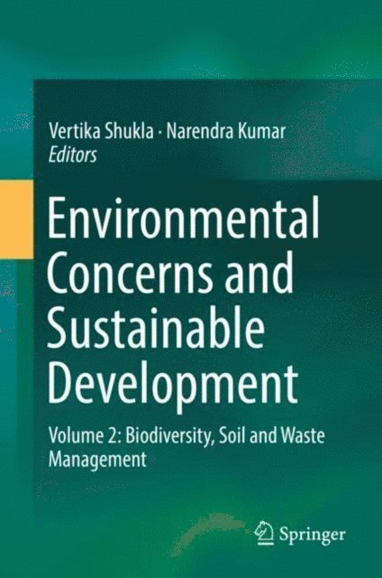 Narendra Kumar, Vertika Shukla - Environmental Concerns and Sustainable Development, E-bok