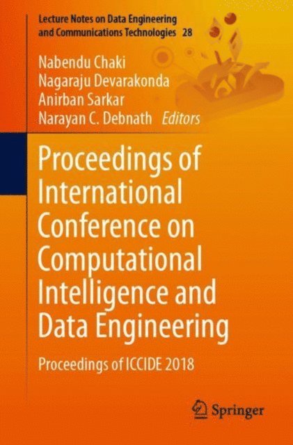 Narayan C. Debnath, Anirban Sarkar, Nagaraju Devarakonda, Nabendu Chaki - Proceedings of International Conference on Computational Intelligence and Data Engineering, E-bok