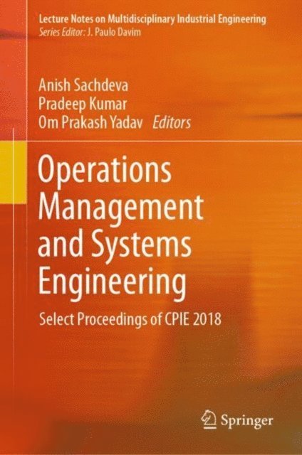 Om Prakash Yadav, Pradeep Kumar, Anish Sachdeva - Operations Management and Systems Engineering, E-bok