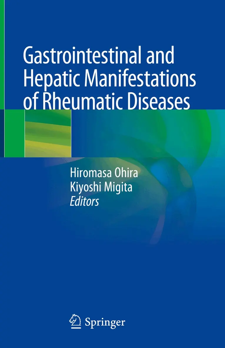 Hiromasa Ohira, Kiyoshi Migita - Gastrointestinal and Hepatic Manifestations of Rheumatic Diseases, Inbunden. Tillgänglighet: Lägg i varukorg