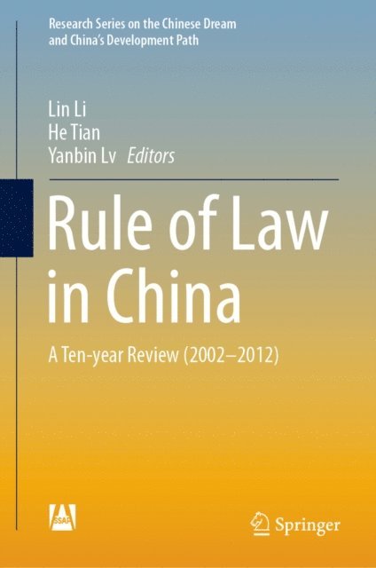 Yanbin Lv, He Tian, Lin Li - Rule of Law in China, E-bok