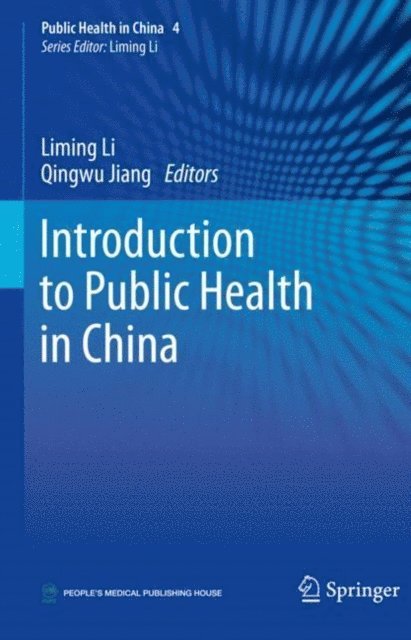Qingwu Jiang, Liming Li - Introduction to Public Health in China, E-bok