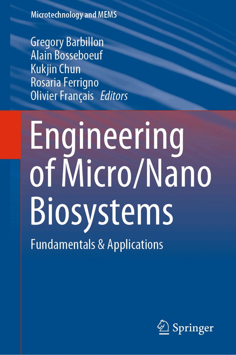 Gregory Barbillon, Alain Bosseboeuf, Kukjin Chun, Rosaria Ferrigno, Olivier Français - Engineering of Micro/Nano Biosystems, Inbunden