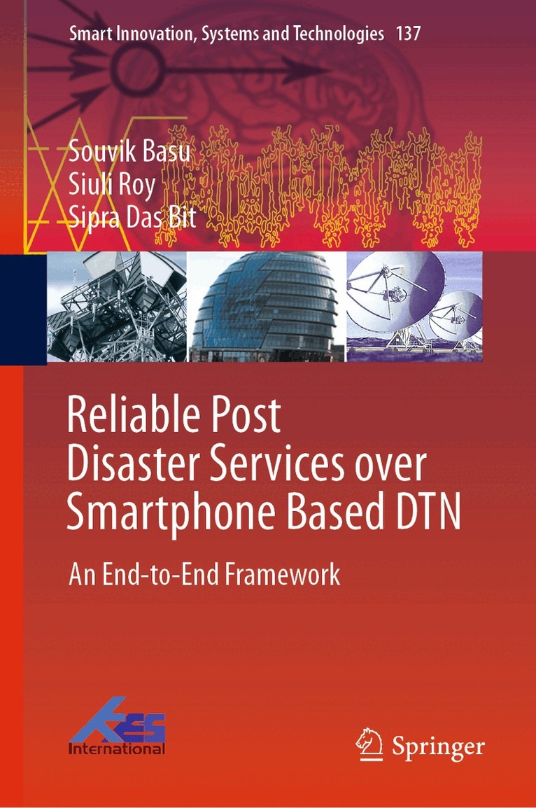 Souvik Basu, Siuli Roy, Sipra Das Bit - Reliable Post Disaster Services over Smartphone Based DTN, Inbunden. Tillgänglighet: Lägg i varukorg