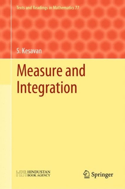 S. Kesavan - Measure and Integration, E-bok