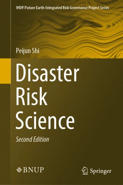 Peijun Shi - Disaster Risk Science, E-bok