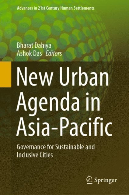 Ashok Das, Bharat Dahiya - New Urban Agenda in Asia-Pacific, E-bok