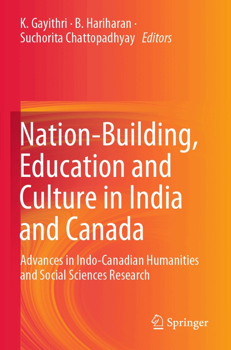 K. Gayithri, B. Hariharan, Suchorita Chattopadhyay - Nation-Building, Education and Culture in India and Canada, Häftad. Tillgänglighet: Lägg i varukorg