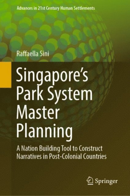 Raffaella Sini - Singapore's Park System Master Planning, E-bok