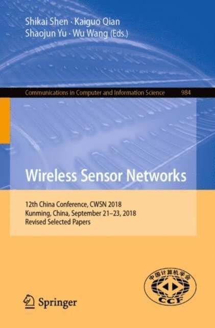 Wu Wang, Shaojun Yu, Kaiguo Qian, Shikai Shen - Wireless Sensor Networks, E-bok