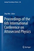 Proceedings of the 6th International Conference on Attosecond Physics