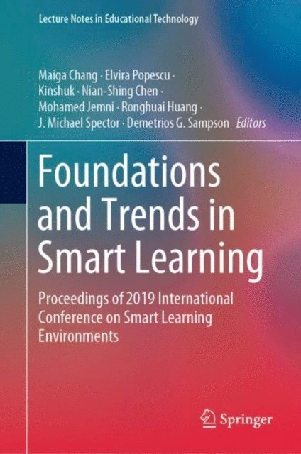 Demetrios G. Sampson, J. Michael Spector, Ronghuai Huang, Mohamed Jemni, Nian-Shing Chen, Kinshuk, Elvira Popescu, Maiga Chang - Foundations and Trends in Smart Learning, E-bok