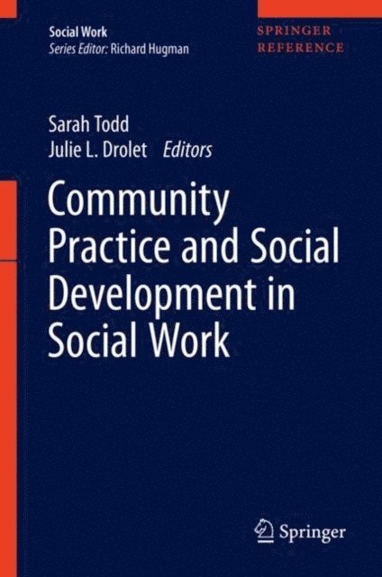 Julie L. Drolet, Sarah Todd - Community Practice and Social Development in Social Work, E-bok