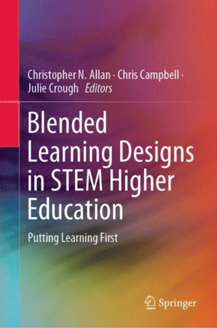Julie Crough, Chris Campbell, Christopher N. Allan - Blended Learning Designs in STEM Higher Education, E-bok