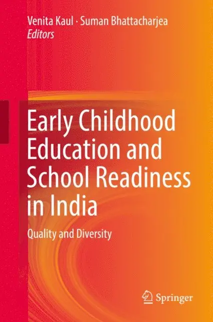 Suman Bhattacharjea, Venita Kaul - Early Childhood Education and School Readiness in India, E-bok. Tillgänglighet: Lägg i varukorg