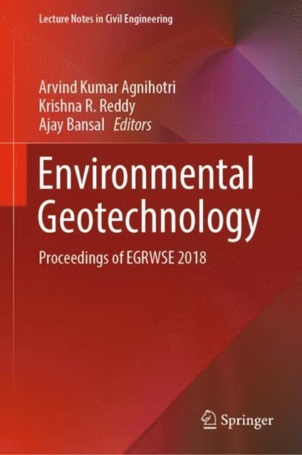 Ajay Bansal, Krishna R. Reddy, Arvind Kumar Agnihotri - Environmental Geotechnology, E-bok
