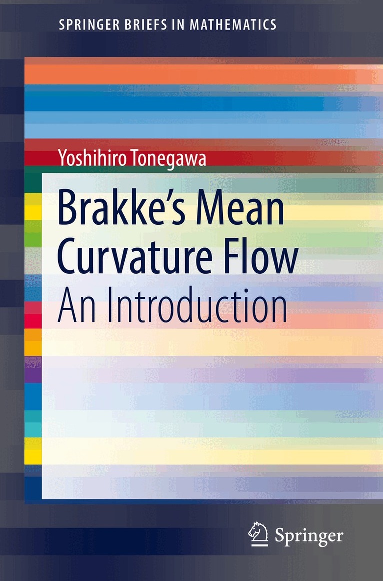 Yoshihiro Tonegawa - Brakke's Mean Curvature Flow, Häftad