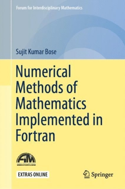 Sujit Kumar Bose - Numerical Methods of Mathematics Implemented in Fortran, E-bok