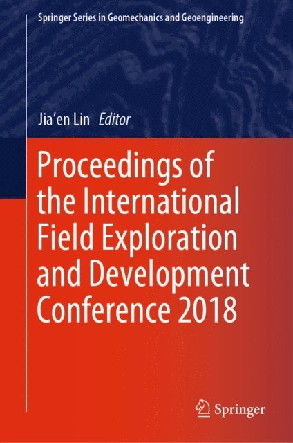 Jia'en Lin - Proceedings of the International Field Exploration and Development Conference 2018, E-bok