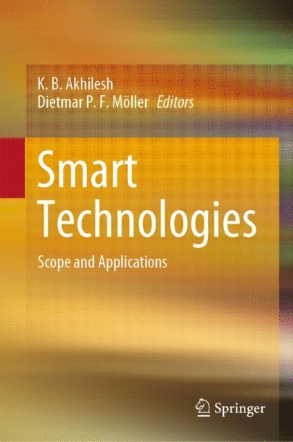 Dietmar P. F. Moller, K. B. Akhilesh - Smart Technologies, E-bok. Tillgänglighet: Lägg i varukorg