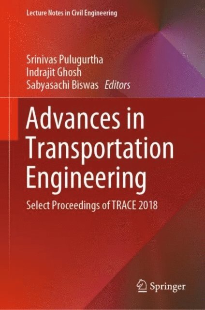Sabyasachi Biswas, Indrajit Ghosh, Srinivas Pulugurtha - Advances in Transportation Engineering, E-bok