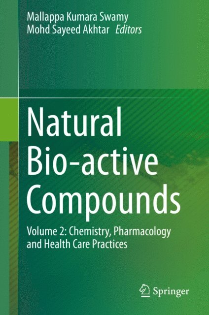 Mohd Sayeed Akhtar, Mallappa Kumara Swamy - Natural Bio-active Compounds, E-bok
