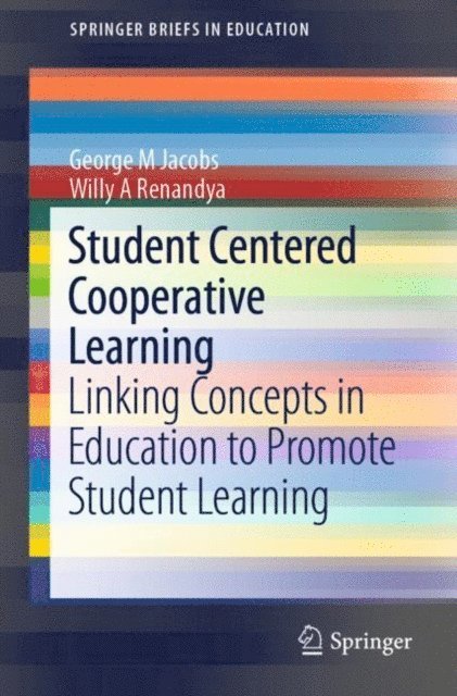 Willy A Renandya, George M Jacobs - Student Centered Cooperative Learning, E-bok
