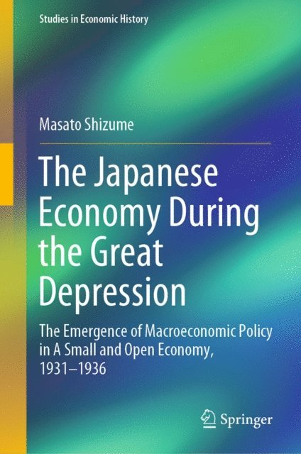 Masato Shizume - Japanese Economy During the Great Depression, E-bok