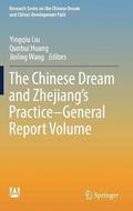 The Chinese Dream and Zhejiangs PracticeGeneral Report Volume