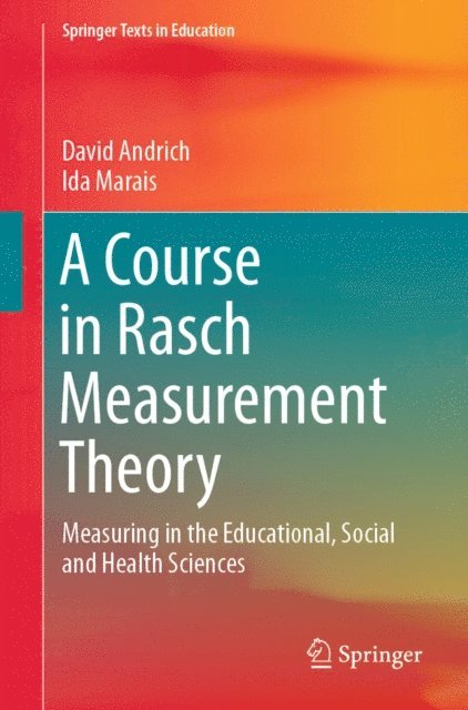 Ida Marais, David Andrich - Course in Rasch Measurement Theory, E-bok