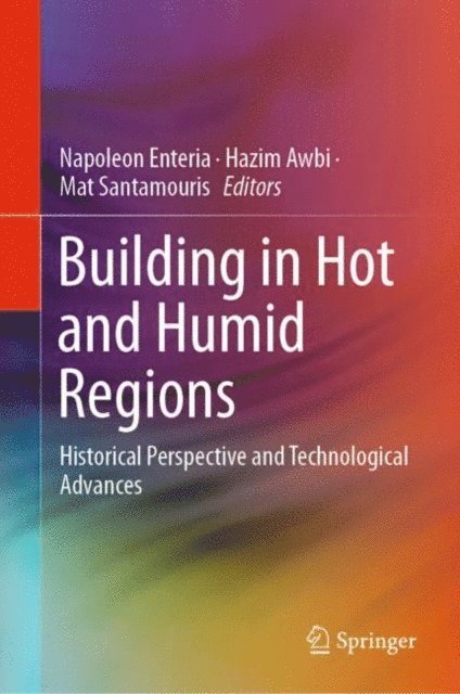 Mat Santamouris, Hazim Awbi, Napoleon Enteria - Building in Hot and Humid Regions, E-bok