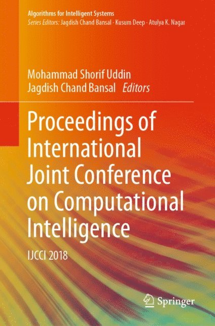 Jagdish Chand Bansal, Mohammad Shorif Uddin - Proceedings of International Joint Conference on Computational Intelligence, E-bok