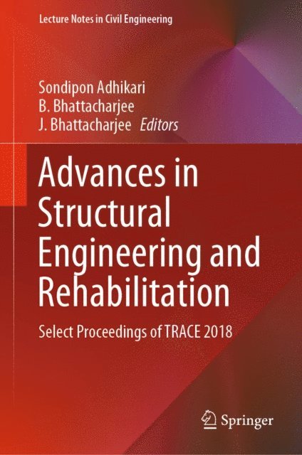 J. Bhattacharjee, B. Bhattacharjee, Sondipon Adhikari - Advances in Structural Engineering and Rehabilitation, E-bok