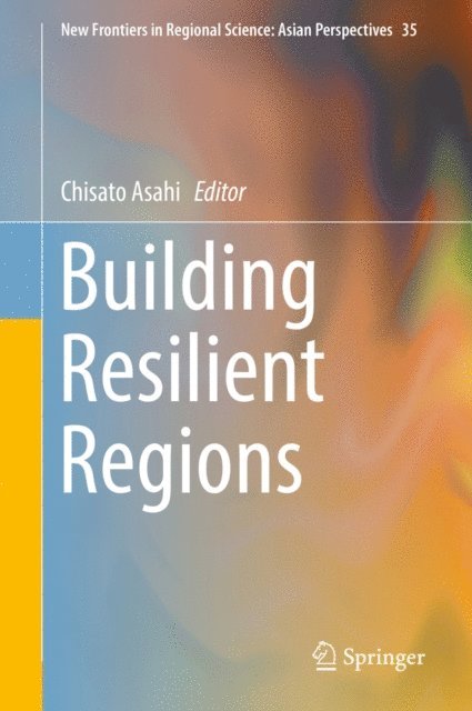 Chisato Asahi - Building Resilient Regions, E-bok